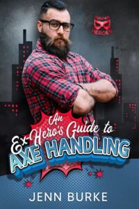 An Ex-Hero's Guide to Axe Handling cover